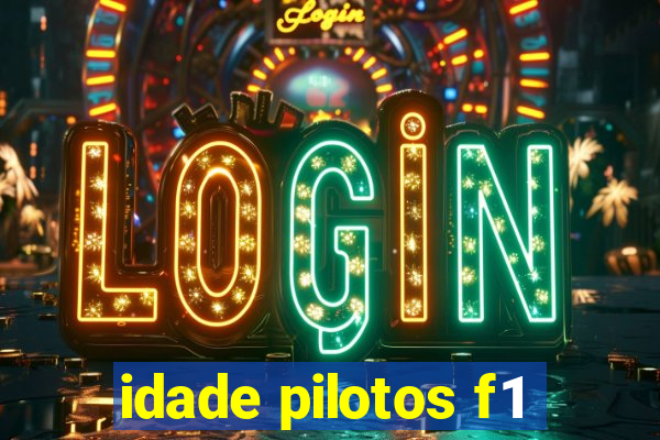 idade pilotos f1